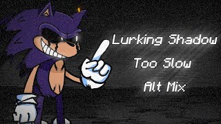 [FNF] Lurking Shadow (Too Slow Mix)