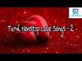 Tamil Nonstop Love Songs Collection Part-2 Mp3 Song