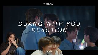 Duang With You ด้วงกับเธอ Ep 12 Reaction