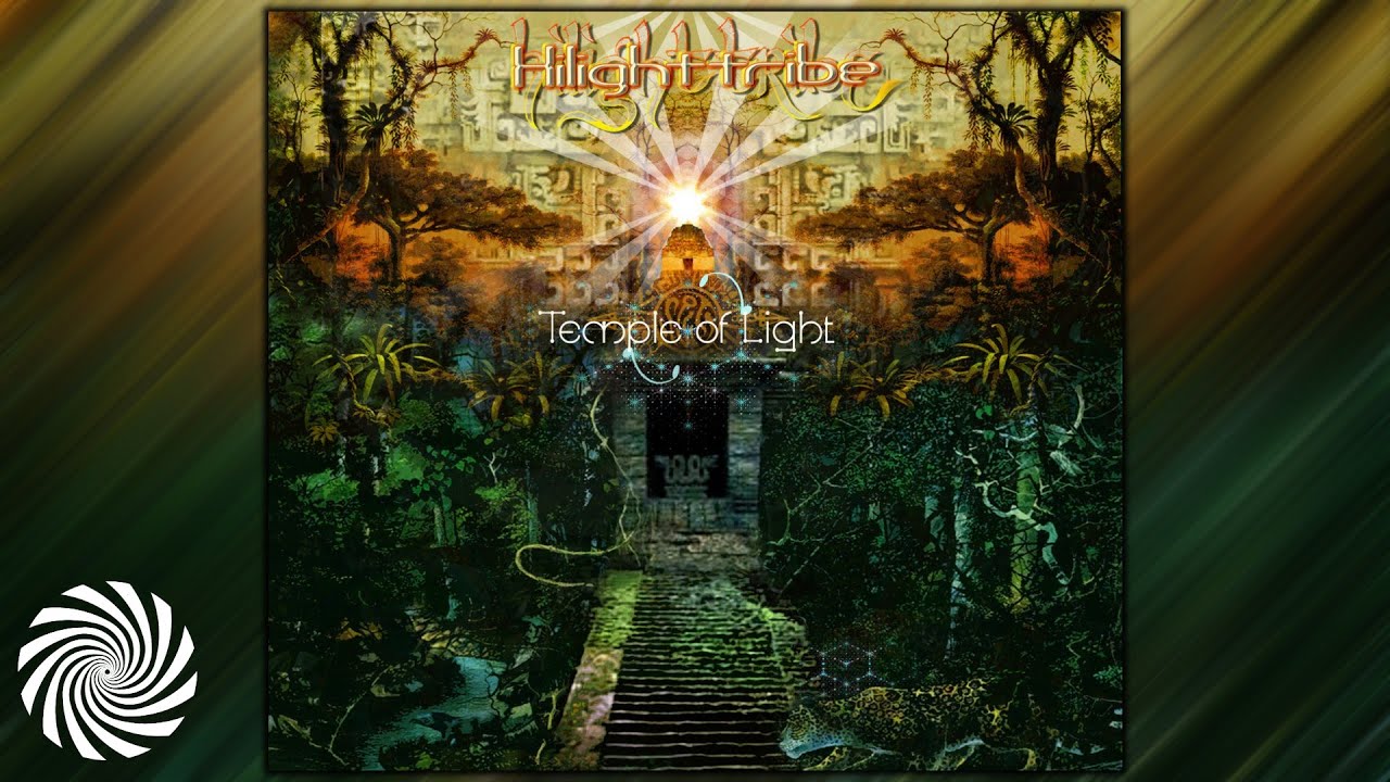 Hilight Tribe   Temple of Light