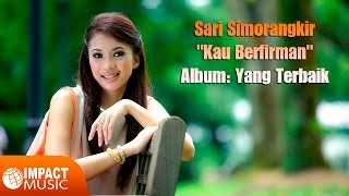Sari Simorangkir ft Sharon Iskandar - Kau Berfirman - Lagu Rohani