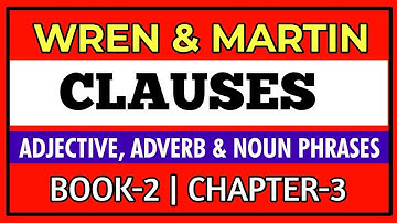 Wren and Martin Book 2 Composition | ANALYSIS OF SIMPLE SENTENCES | CLAUSES | Chapter 3