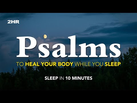 If YOU Need BODY HEALING Listen to These Psalms Now – Relaxing Music + Wave Sounds
