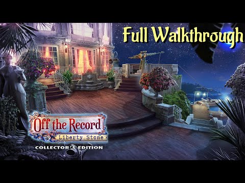 Let's Play - Off the Record 4 - Liberty Stone - Full Walkthrough