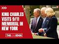 King Charles III at 9/11 Memorial | Emotional New York Tribute with Queen Camilla | N18G