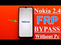 Nokia 2.4 (Ta-1270) Frp Unlock / Google Account Bypass Android 10 Without Pc 2021 March