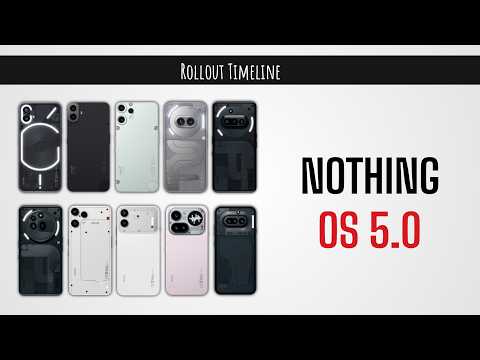Nothing OS 5.0 Update Timeline: All Eligible Phones & Release Dates