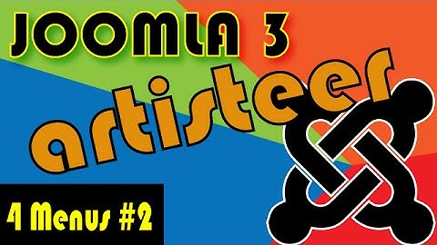 Joomla 3 Tutorials: Setting up Artisteer menus Part 2