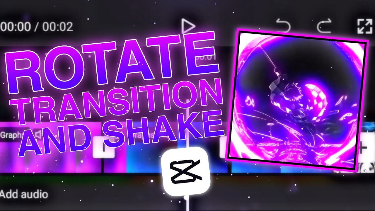 ADVANCED EDGY ROTATE + SHAKE LIKE AFTER EFFECTS | CAPCUT TUTORIAL AMV ...