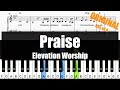 🎹Elevation Worship - Praise (Key of A) | Sheet   Lyrics   Chords Piano Original Tutorial🎹