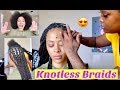 Knotless Braids.......... I'm So In Love