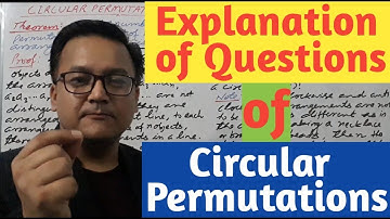 Explanation of Important Questions of Circular Permutations | Permutations and Combinations |