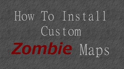 How to Install Custom WAW Zombie Maps The Easy Way!