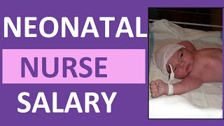 Neonatal Nurse Salary | NICU Nurse Salary, Job Overview, and Education Requirements
