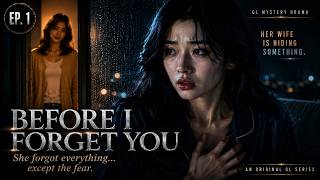 Download lagu Her Wife Is Hiding Something... | Before I Forget You EP.1 | GL Suspense Drama