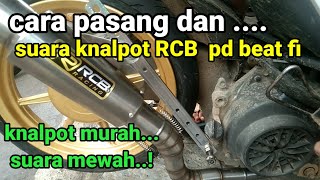 Pasang knalpot RCB recing pd BEAT FI
