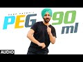 Peg 90 ml full audio song deep fateh  mista baaz  latest punjabi songs 2020