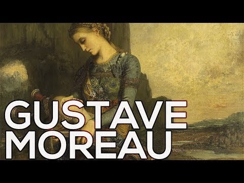 Video: Gustave Moreau: Biografi, Kreativitet, Karriere, Personlige Liv