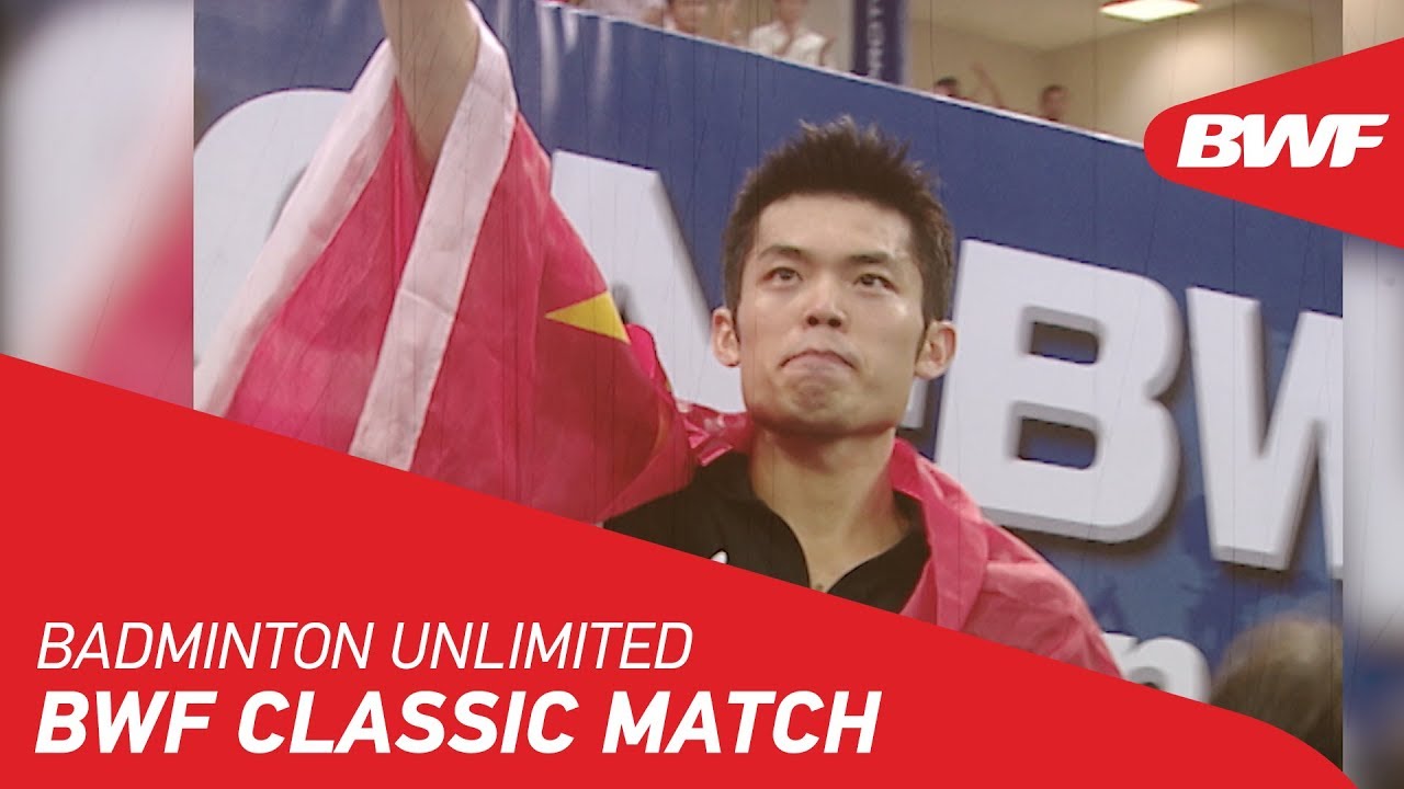 Badminton Unlimited 2019 | BWF Classic Match - Lin Dan / 2007 World Championships | BWF 2019