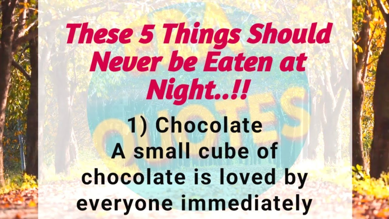 these-5-things-should-never-be-eaten-at-night-things-to-avoid-at