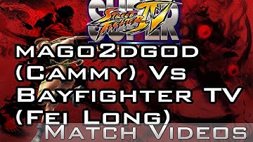 mago2dgod (Cammy) Vs Bayfighter TV (Fei Long) SSF4 AE 2012 Match Video Super Street Fighter 4