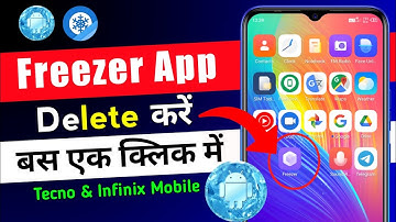 How To Delete Freezer App In Tecno Mobile | Freezer App Delete Kaise Kare Tecno & Infinix Mobile Me