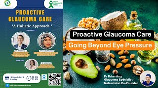 Proactive Glaucoma Care (Malaysian Glaucoma Society - World Glaucoma Week March 2025)
