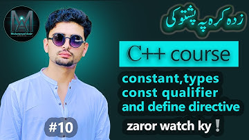Lecture 10: Constant and Its Types | C++ in Pashto | C++ Course