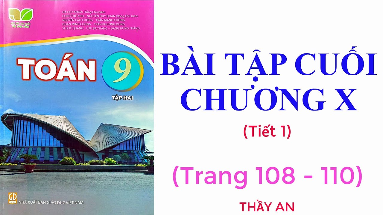 BÀI TẬP CUỐI CHƯƠNG 10 (trang 108, 109, 110) - TOÁN LỚP 9 - Kết Nối Tri Thức - Tiết 1
