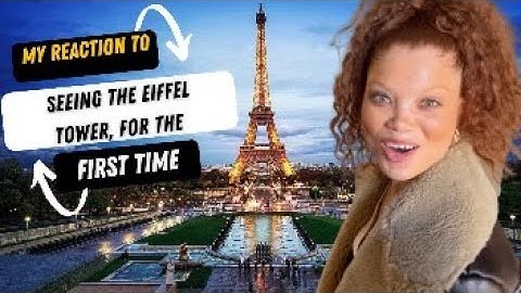 My reaction to seeing the Eiffel Tower for the VERY FIRST TIME!!