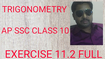 AP SSC CLASS 10 MATHS EX 11.2 FULL/TRIGONOMETRY