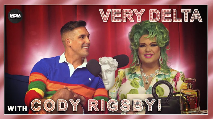 Very Delta #39 with Cody Rigsby: "Do You XOXO, Cody Like Me?"
