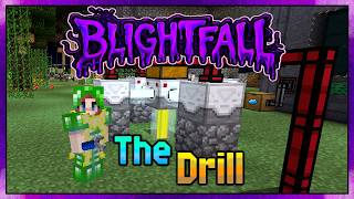 Minecraft: Blightfall v3.1.1 (Ep.43) Getting the Laser Drill up and Working