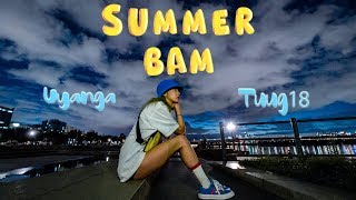 Ur 오양가 X Tuug18 - Summer Bam Official Music Video