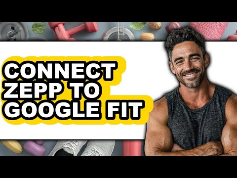 How to Connect Zepp to Google Fit (full Guide)