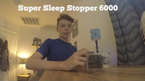 Super Sleep Stopper 6000 (Mark Rober Class Build)
