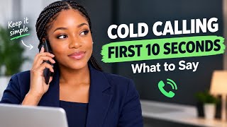 Cold Calling — What to Say in the First 10 Seconds | Sales for Beginners Ep. 8