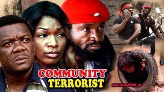 Community Terrorist Season 6 - 2017 Latest Nigerian Nollywood Movie