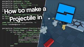 How to make a BASIC PROJECTILE in ROBLOX STUDIO!