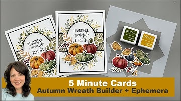 Wreath Builder + Autumn Ephemera - 5 Minute Cards