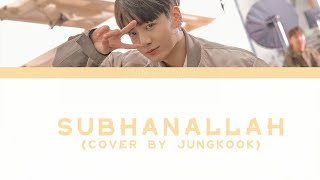 Download lagu JUNGKOOK - SUBHANALLAH (COVER BY PRITAM) || AI COVER