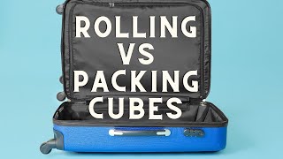 Best Packing for Europe: Packing Cubes or Rolling Clothes