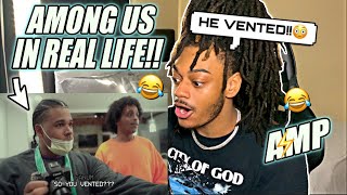 AMP PLAYS AMONG US IN REAL LIFE | REACTION