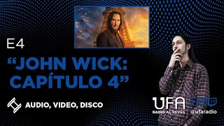 AUDIO, VIDEO, DISCO 2x04 - JOHN WICK: CAPÍTULO 4