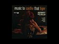 Herbert Rehbein Music To Soothe That Tiger 1964 FULL ALBUM 