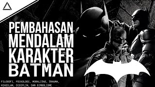 Analisis Karakter Batman Dengan Mendalam Dari Berbagai Adaptasi Batman