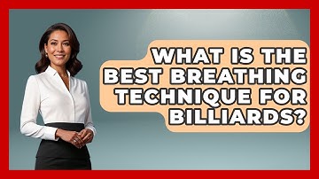 What Is The Best Breathing Technique For Billiards? - Billiards Hustlers