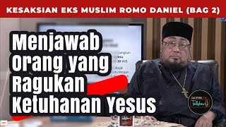 MENJAWAB ORANG YANG RAGUKAN KETUHANAN YESUS | Talkshow Bersama Romo Daniel Bambang Dwi Byantoro