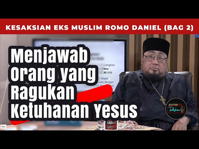 MENJAWAB ORANG YANG RAGUKAN KETUHANAN YESUS | Talkshow Bersama Romo Daniel Bambang Dwi Byantoro class=