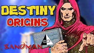 Destiny Origins - Eldest Brother Of The Endless, Entity That Began And Will End The Universe!